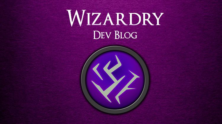 Dev Blog - Wizardry