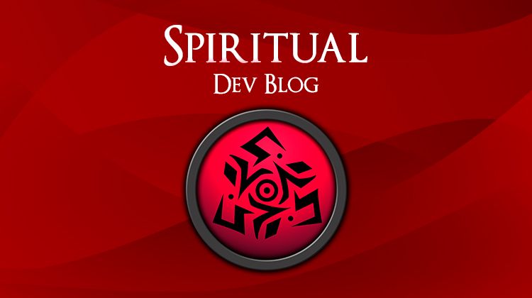 Dev Blog - Spiritual